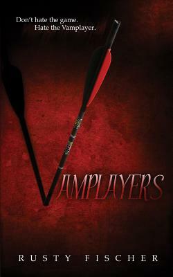 Vamplayers by Rusty Fischer