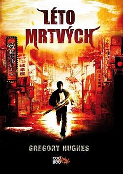 Léto mrtvých by Gregory Hughes