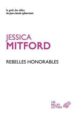 Rebelles Honorables by Jessica Mitford