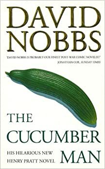 The Cucumber Man by David Nobbs