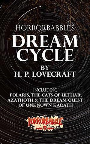 HorrorBabble's Dream Cycle: An Illustrated Collection by Ian Gordon, H.P. Lovecraft