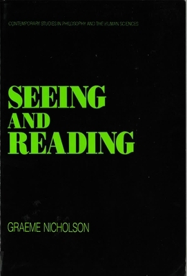 Seeing and Reading by Graeme Nicholson