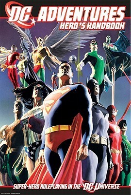 DC Adventures Hero's Handbook: Super-Hero Roleplaying in the DC Universe by Steve Kenson
