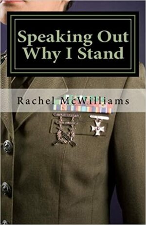 Speaking Out: Why I Stand by Rachel McWilliams, Rachel Carter