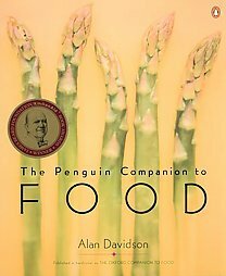 The Penguin Companion to Food by Alan Davidson