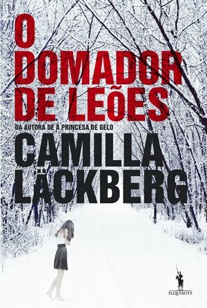 O Domador de Leões by Camilla Läckberg