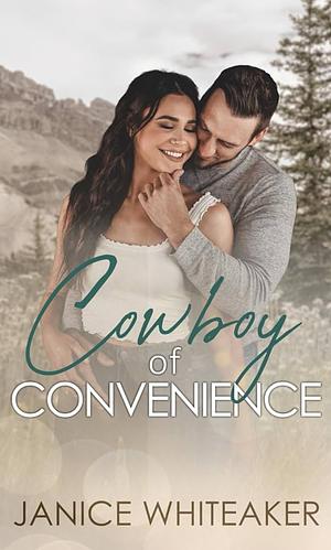 Cowboy of Convenience: Moss Creek PD by Janice Whiteaker