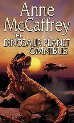 The Dinosaur Planet Omnibus by Anne McCaffrey