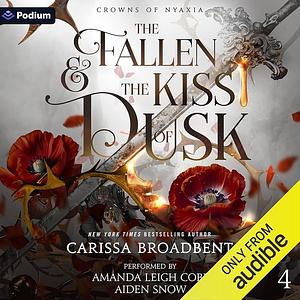 The Fallen and the Kiss of Dusk by Carissa Broadbent