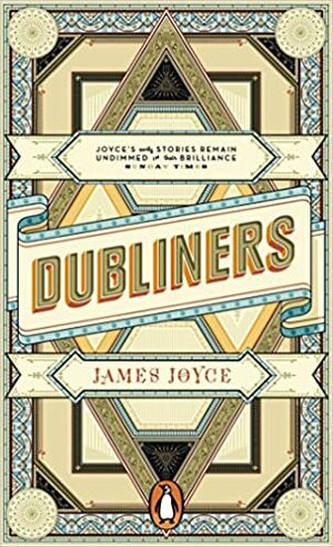 Dubliners by James Joyce