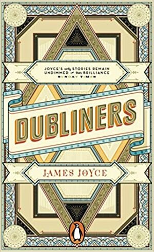 Dubliners by James Joyce