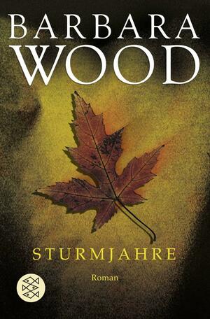 Sturmjahre. Roman. by Barbara Wood