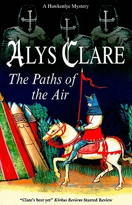 The Paths of the Air by Alys Clare