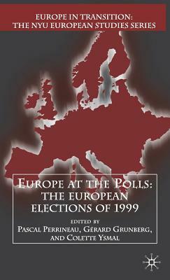 Europe at the Polls: The European Elections of 1999 by 