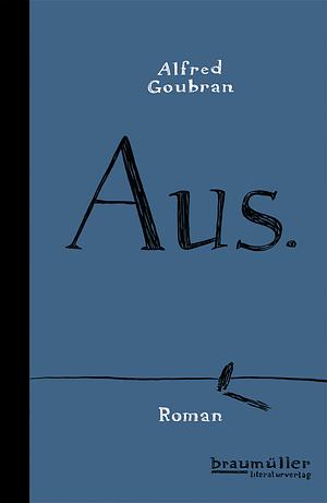 Aus: Roman by Alfred Goubran