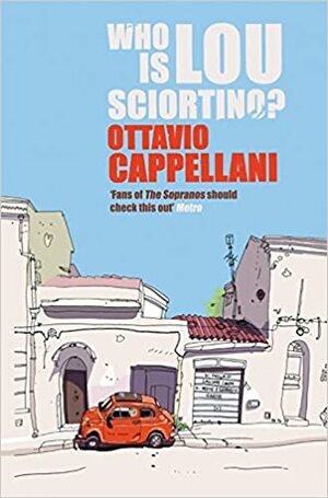 Who Is Lou Sciortino? by Ottavio Cappellani