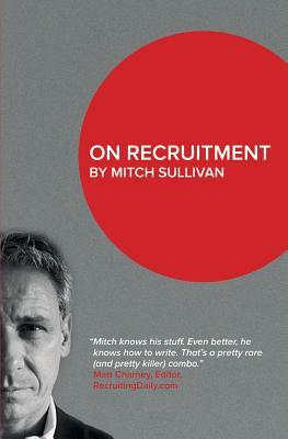 On Recruitment by Mitch Sullivan