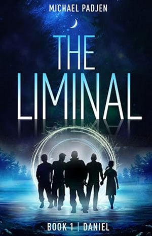 The Liminal: Book I: Daniel by Michael Padjen