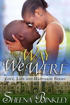 The Way We Were by Sheena Binkley