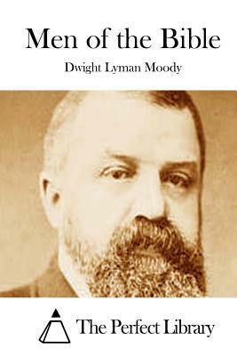 Men of the Bible by Dwight Lyman Moody