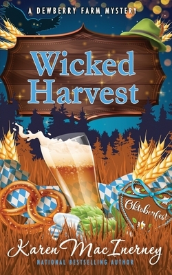 Wicked Harvest by Karen MacInerney