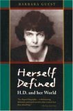 Herself Defined: H. D. and Her World by Barbara Guest