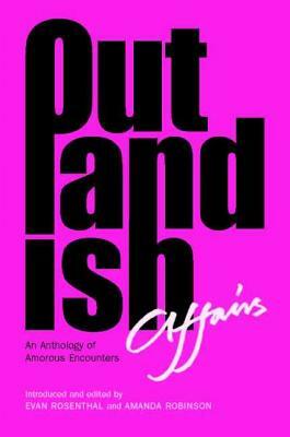 Outlandish Affairs by Amanda Robinson, Evan Rosenthal