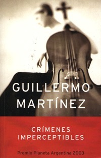Crímenes imperceptibles by Guillermo Martínez