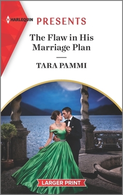 The Flaw in His Marriage Plan by Tara Pammi