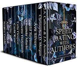 Speed Dating with Authors: Fantasy Novella Edition by Ingrid Seymour, Amanda Marin, Anne Stryker, J.A. Culican, Michelle Wilson, Lela Grayce, Elizabetta Holcomb, Carla Kerr, J.A. Armitage, Christopher D. Morgan, Ava Silvers, Nadira Golde