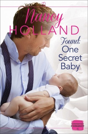 Found: One Secret Baby by Nancy Holland