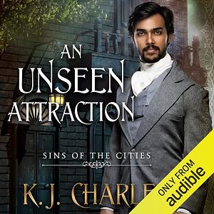 An Unseen Attraction by KJ Charles