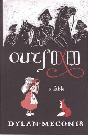 Outfoxed: A Fable by Dylan Meconis