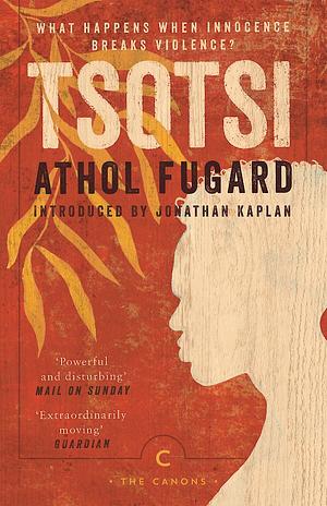 Tsotsi  by Athol Fugard