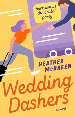 Wedding Dashers by Heather McBreen