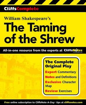 Cliffscomplete the Taming of the Shrew by CliffsNotes