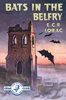 Bats in the Belfry by E.C.R. Lorac