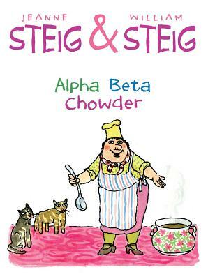 Alpha Beta Chowder by Jeanne Steig