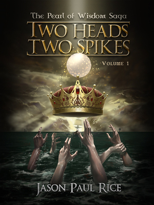 Two Heads Two Spikes by Jason Paul Rice