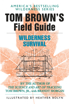 Tom Brown's Guide to Wilderness Survival by Tom Brown