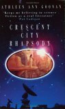 Crescent City Rhapsody by Kathleen Ann Goonan