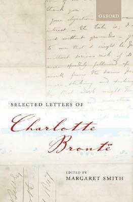 Selected Letters of Charlotte Bronte by Charlotte Brontë