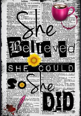 She Believed She Could So She Did by Rogena Mitchell-Jones