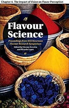 Flavour Science: Chapter 4. The Impact of Vision on Flavor Perception by Terry E. Acree, Anne J. Kurtz, Harry T. Lawless, Brian Wansink