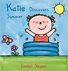 Katie Discovers Summer by Liesbet Slegers