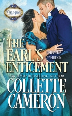 The Earl's Enticement: 2nd Edition: A Scottish Regency Historical Romance by Collette Cameron