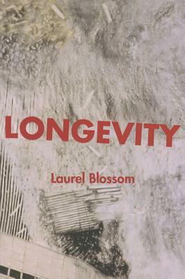 Longevity by Laurel Blossom