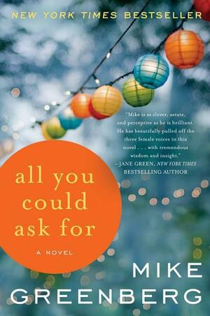 All You Could Ask For by Mike Greenberg