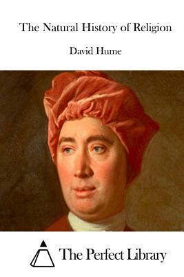 The Natural History of Religion by David Hume