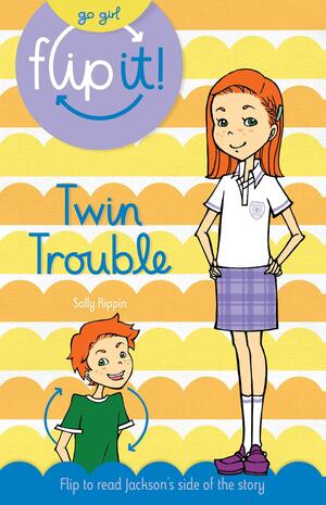 Twin Trouble by Sally Rippin